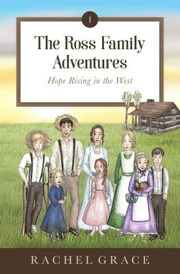 The Ross Family Adventures 1