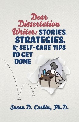 Susan D. Corbin, Susan D Corbin - Dear Dissertation Writer: Stories, Strategies, and Self-Care Tips to Get Done, Häftad
