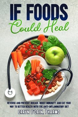 If Foods Could Heal 1