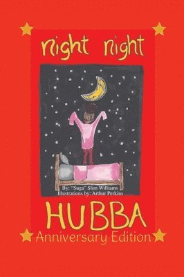 Night Night Hubba &quot;The Anniversary Edition&quot; 1