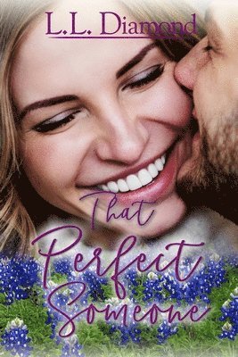 L L Diamond, Carol S Bowes - That Perfect Someone, Häftad