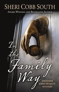 bokomslag In the Family Way: Another John Pickett Mystery