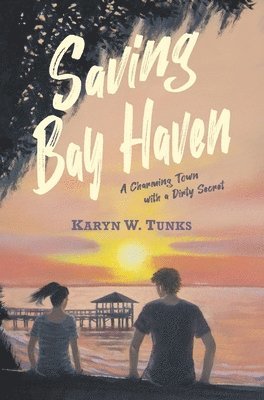 Saving Bay Haven: A Charming Town with a Dirty Secret 1