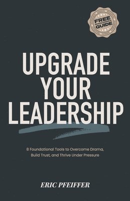 Pfeiffer - Upgrade Your Leadership, Häftad