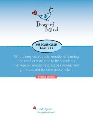Linda Ryden, Cheryl Dodwell - Peace of Mind Core Curriculum for Grades 1 and 2, Häftad