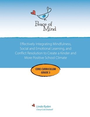 Linda Ryden, Cheryl Dodwell - Peace of Mind Core Curriculum for Grade 3, Häftad