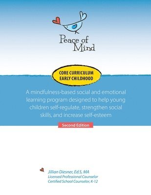 Jillian Diesener - Peace of Mind Core Curriculum for Early Childhood, Häftad