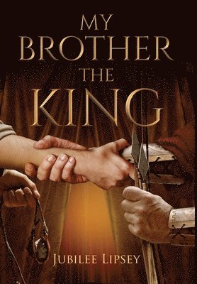 My Brother, the King