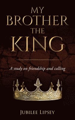 My Brother, the King