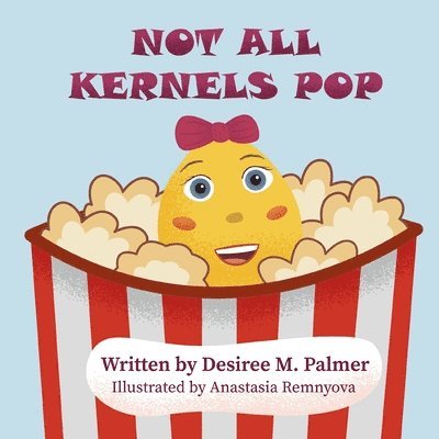 Not All Kernels Pop 1