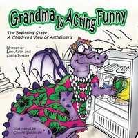 bokomslag Grandma Is Acting Funny - The Beginning Stage