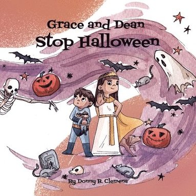 Donny B Clemena - Grace and Dean Stop Halloween, Häftad