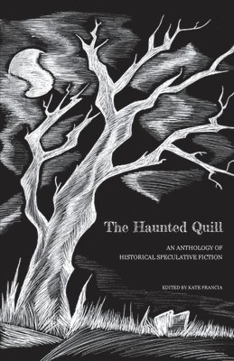 Kate Francia - Haunted Quill, Häftad