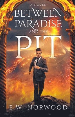 Between Paradise and the Pit 1