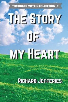Richard Jefferies, Warren Bluhm - Story of My Heart, Häftad