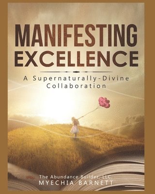 Manifesting Excellence 1