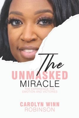 The Unmasked Miracle 1