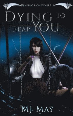 Dying to Reap You 1