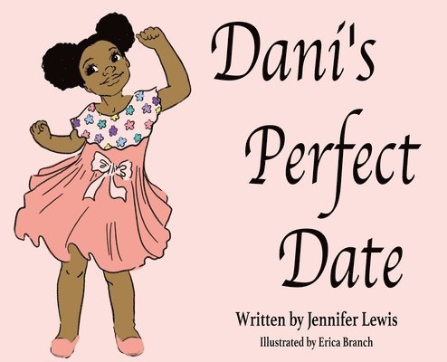 Dani's Perfect Date 1