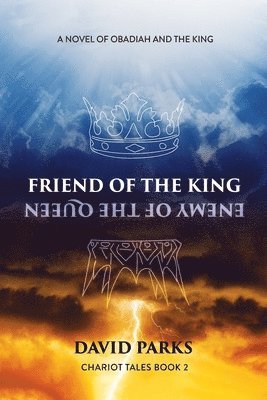 Friend of the King, Enemy of the Queen 1