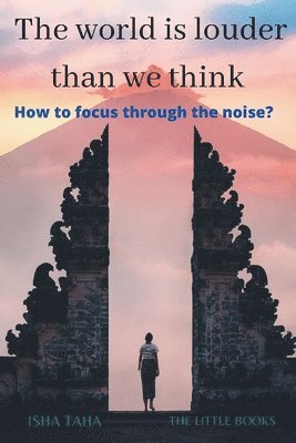 Isha Taha - World is Louder than we think, Häftad