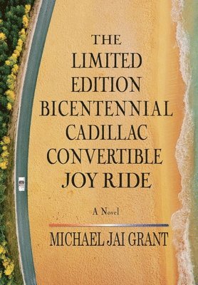 bokomslag Limited Edition Bicentennial Cadillac Convertible Joy Ride