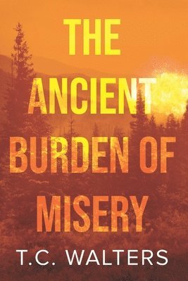 The Ancient Burden of Misery 1