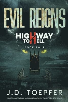 J D Toepfer - Evil Reigns, Häftad
