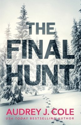 Audrey J Cole, Audrey J. Cole, J. Cole, Audrey - Final Hunt, Häftad