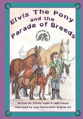 Elvis The Pony And The Parade of Breeds 1