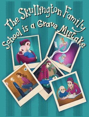 M J Evans, M. J. Evans, M.J. Evans - Skullington Family School is a Grave Mistake, Inbunden