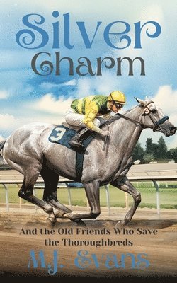 M J Evans, M. J. Evans, M.J. Evans - Silver Charm, Häftad