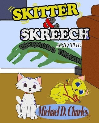 Skitter & Skreech and the Cocomodo Dragon 1