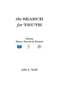 bokomslag Search for Truth Starring Moses, Darwin & Einstein