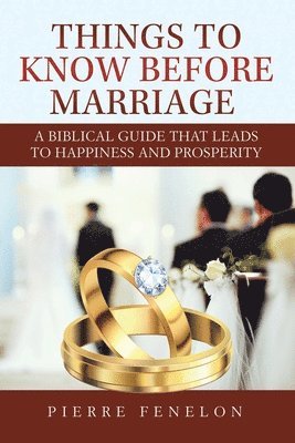 Pierre Fenelon - Things to know before Marriage, Häftad