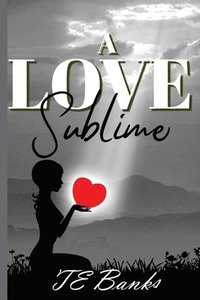 bokomslag A Love Sublime