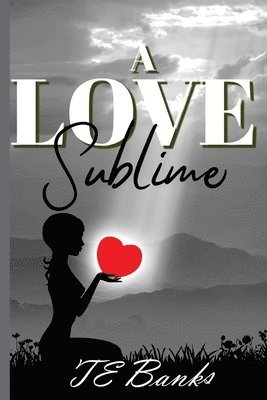 bokomslag A Love Sublime