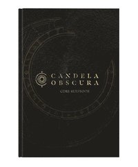 bokomslag Candela Obscura Core Rulebook