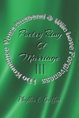 Phyllis Griffin - Poetry Ring of Marriage III, Häftad