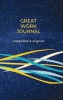 bokomslag Great Work Journal Expanded and Aligned