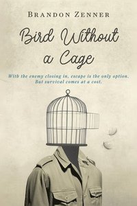 bokomslag Bird Without a Cage: Book One in the Bird Without a Cage Series