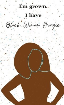 Black Woman Magic Journal 1