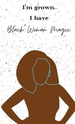 Aligned Creations - Black Woman Magic Journal, Inbunden