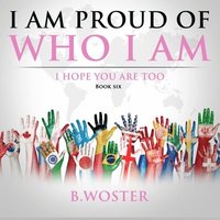 bokomslag I Am Proud of Who I Am