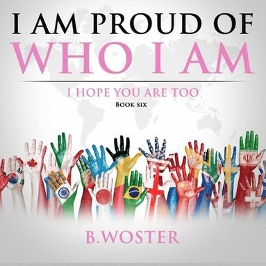 bokomslag I Am Proud of Who I Am