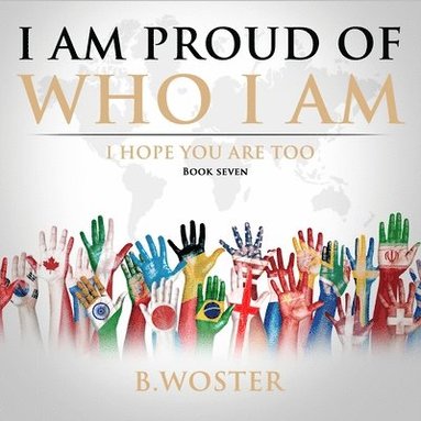 bokomslag I Am Proud of Who I Am