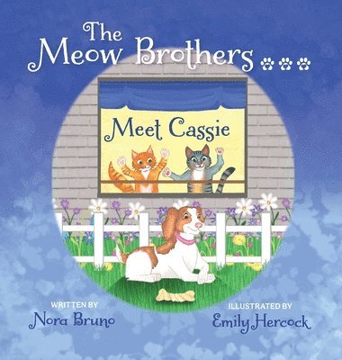 Nora Bruno - Meow Brothers...Meet Cassie, Inbunden