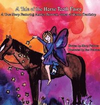 bokomslag A Tale of the Horse Tooth Fairy