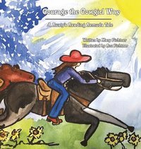 bokomslag Courage the Cowgirl Way