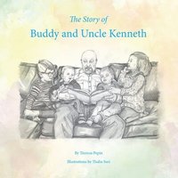 bokomslag The Story of Buddy and Uncle Kenneth